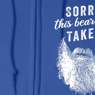 Sorry This Beard Is Taken Gift Valentines Day Gift Full Zip Hoodie