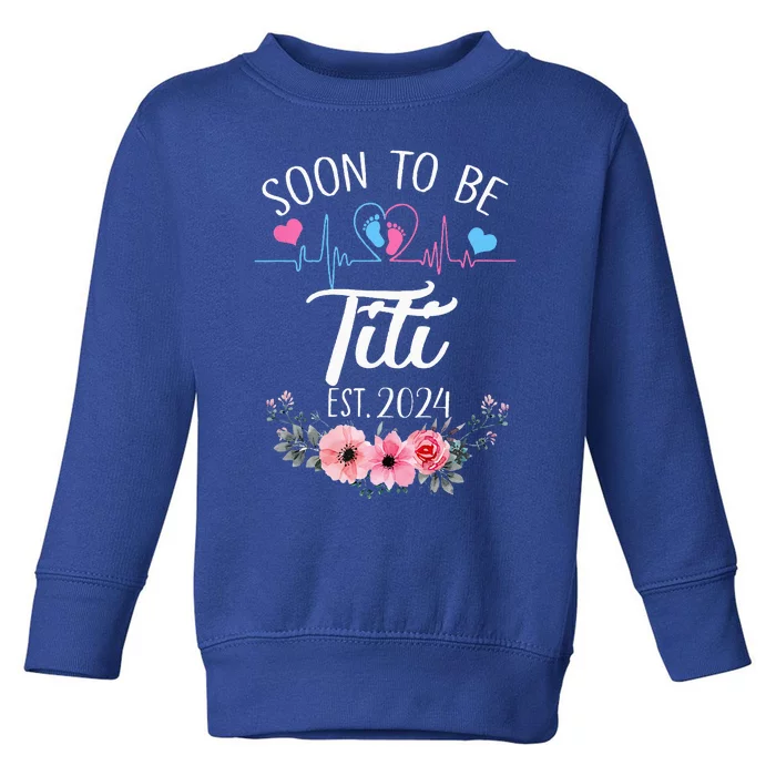 Soon To Be Titi 2024 First Time Pregnancy Announcement Toddler Sweatshirt