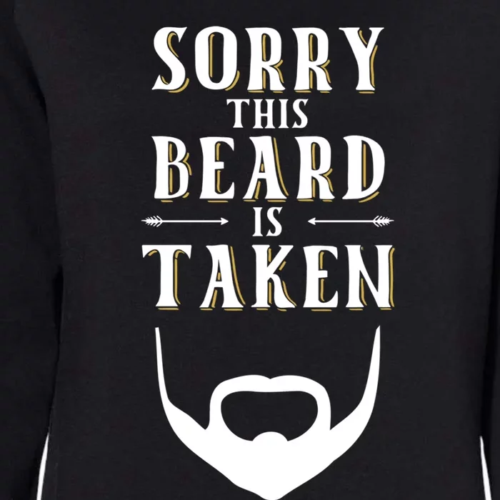 Sorry This Beard Is Taken Gift Valentines Day Cool Gift Womens California Wash Sweatshirt