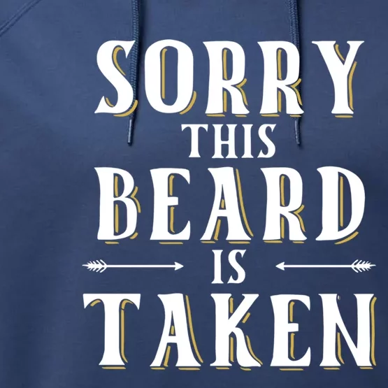 Sorry This Beard Is Taken Gift Valentines Day Gift Performance Fleece Hoodie