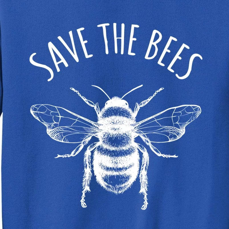 Save The Bees Earth Day Save Our Planet Environtal Gift Tall Sweatshirt