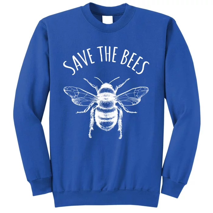 Save The Bees Earth Day Save Our Planet Environtal Gift Tall Sweatshirt