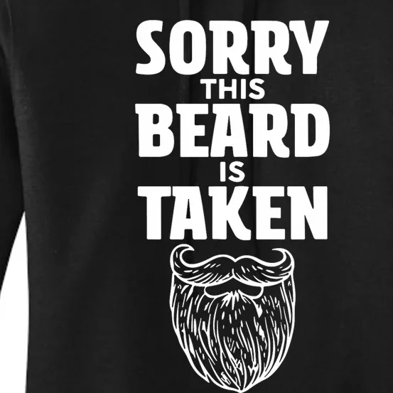 Sorry This Beard Is Taken Valentines Day For Him Women's Pullover Hoodie