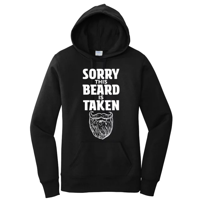 Sorry This Beard Is Taken Valentines Day For Him Women's Pullover Hoodie