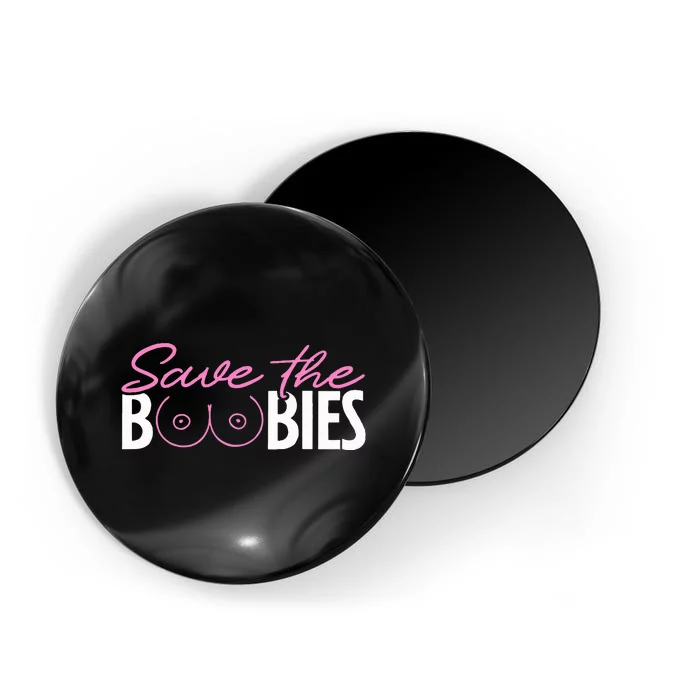 Save The Boobies Boobs Titties Breast Cancer Awareness Magnet