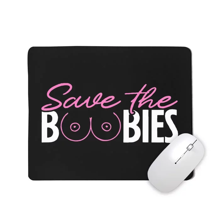 Save The Boobies Boobs Titties Breast Cancer Awareness Mousepad