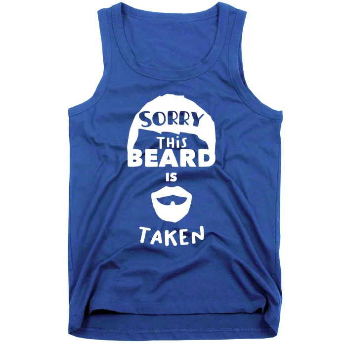 Sorry This Beard Is Taken Great Gift Valentines Day Gift Tank Top