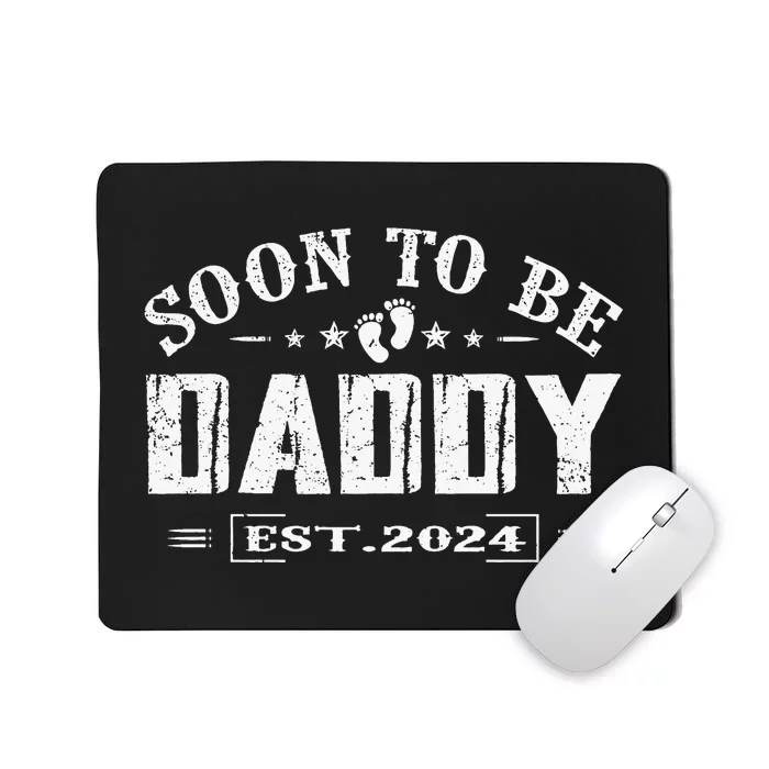 Soon To Be Daddy Est 2024 FatherS Day First Time Dad Mousepad