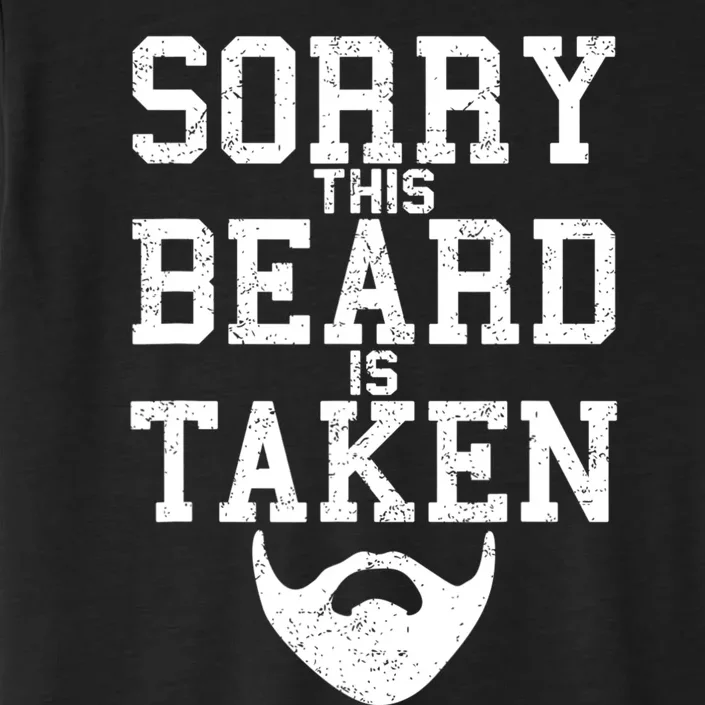 Sorry This Beard Is Taken Funny Valentine's Day ChromaSoft Performance T-Shirt