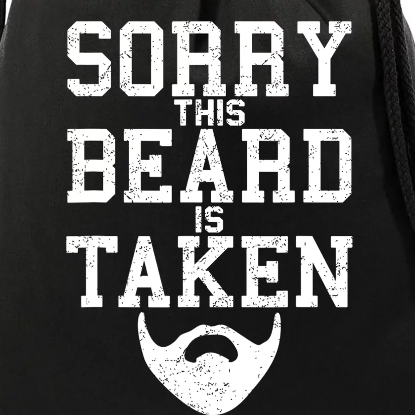 Sorry This Beard Is Taken Funny Valentine's Day Drawstring Bag