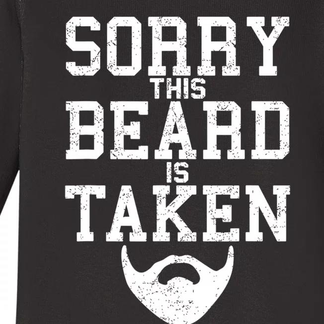 Sorry This Beard Is Taken Funny Valentine's Day Baby Long Sleeve Bodysuit