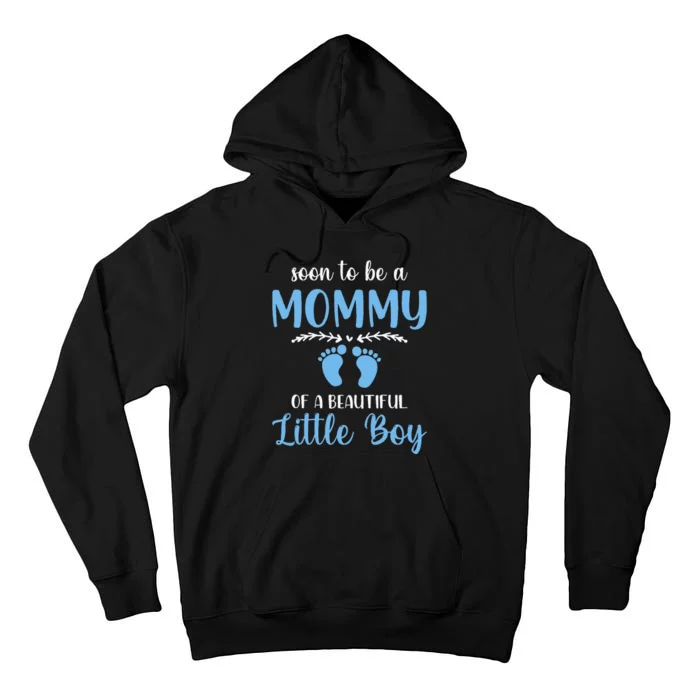 Soon To Be A Mommy Of A Beautiful Little Boy Pregnancy Tall Hoodie