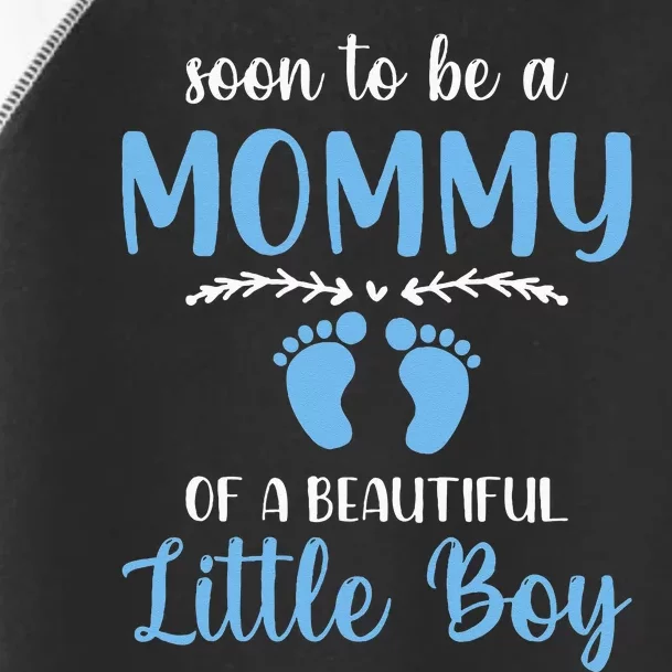 Soon To Be A Mommy Of A Beautiful Little Boy Pregnancy Toddler Fine Jersey T-Shirt