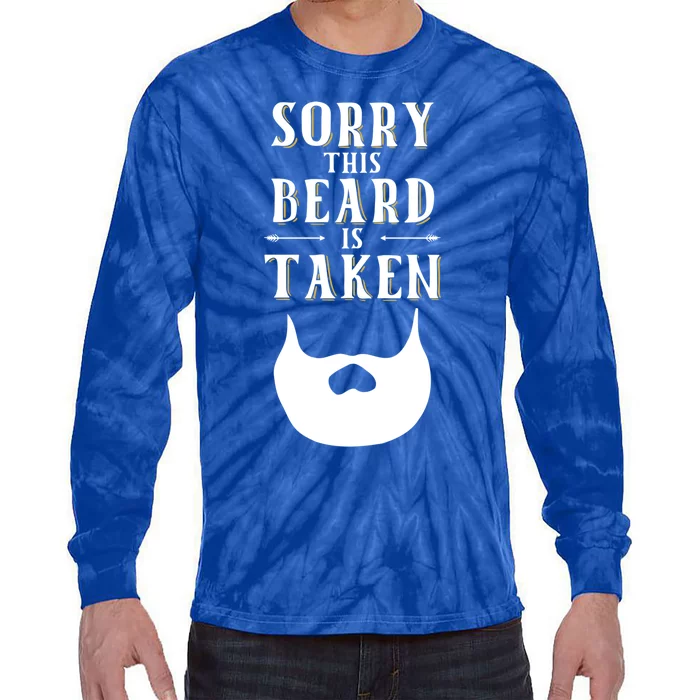 Sorry This Beard Is Taken Cute Gift Valentines Day Cute Gift Tie-Dye Long Sleeve Shirt