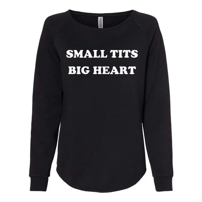 Small Tits Big Heart Womens California Wash Sweatshirt