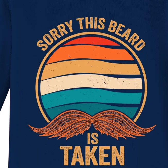 Sorry This Beard Is Taken Gift Baby Long Sleeve Bodysuit