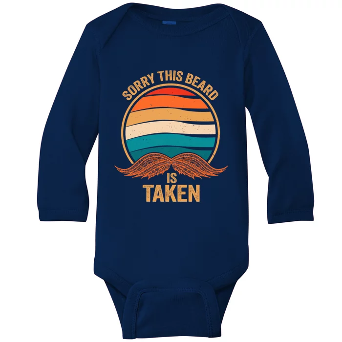 Sorry This Beard Is Taken Gift Baby Long Sleeve Bodysuit