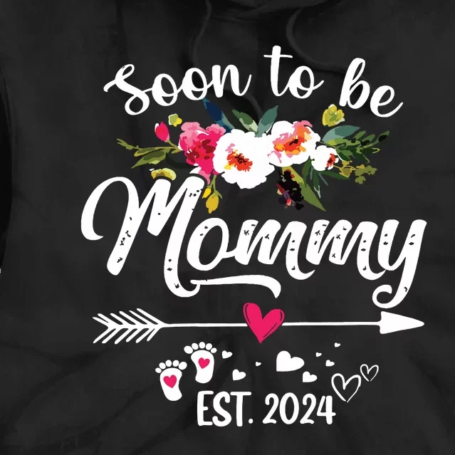 Soon To Be Mommy 2024 Mothers Day First Time Mom Pregnancy Tie Dye Hoodie