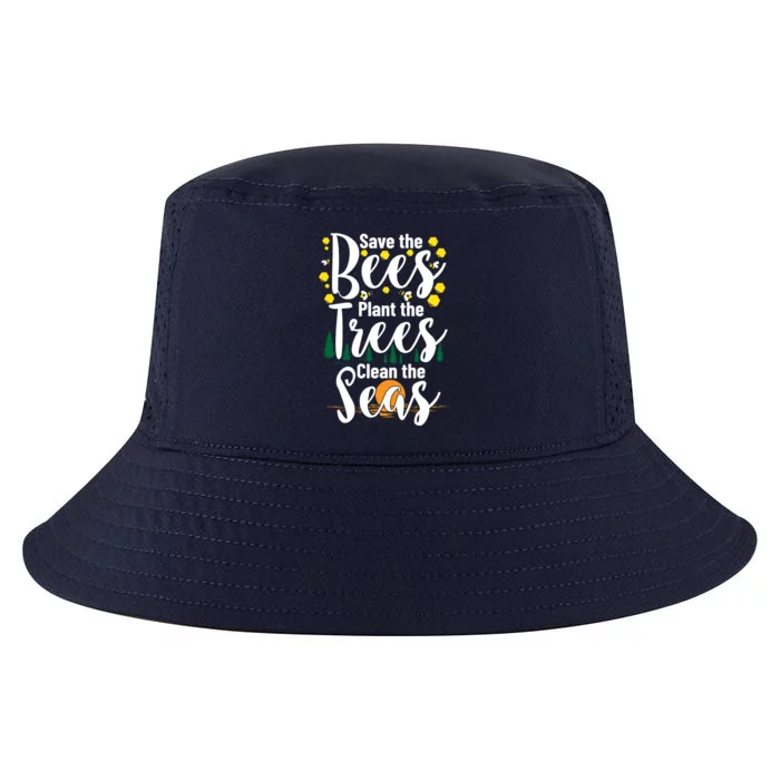 Save The Bees Plant Trees Clean The Seas Environtal Gift Cool Comfort Performance Bucket Hat