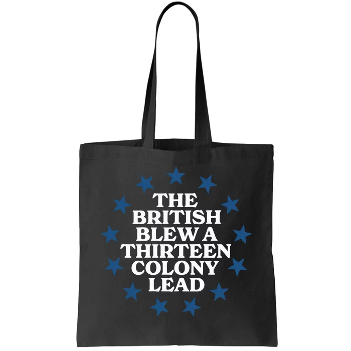 Shitheadsteve The British Blew A 13 Colony Lead Tote Bag