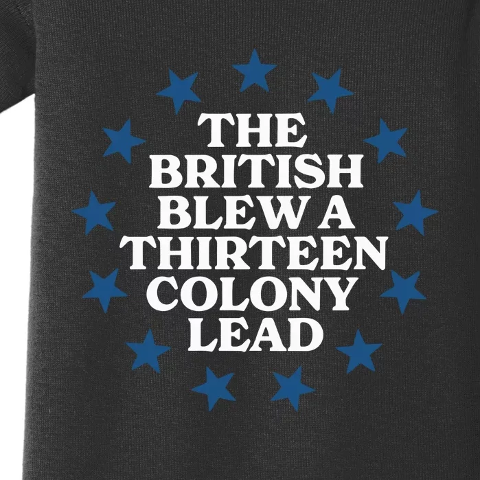 Shitheadsteve The British Blew A 13 Colony Lead Baby Bodysuit