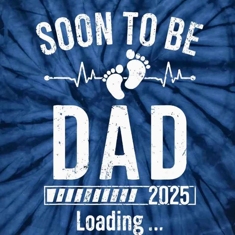 Soon To Be Dad Est 2025 New Dad To Be 2025 First Time Dad Tie-Dye T-Shirt