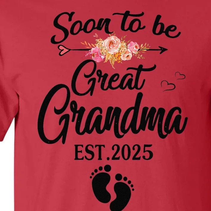 Soon To Be Great Grandma 2025 MotherS Day For New Grandma Tall T-Shirt