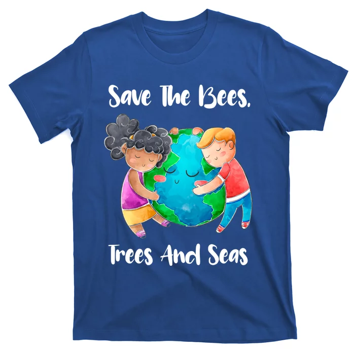 Save The Bees Trees Seas Tee Earth Climate Change Meaningful Gift T-Shirt