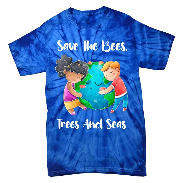 Save The Bees Trees Seas Tee Earth Climate Change Meaningful Gift Tie-Dye T-Shirt