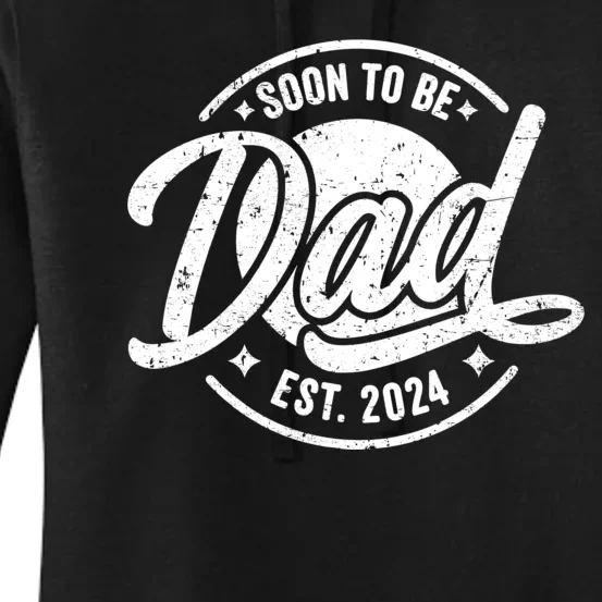 Soon To Be Dad Est 2024 New Dad Pregnancy First Time Daddy Women's Pullover Hoodie