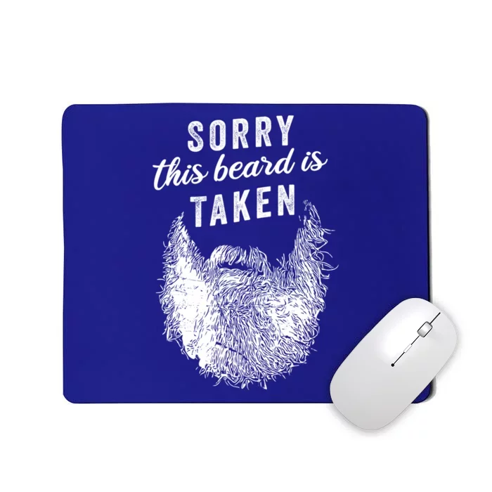 Sorry This Beard Is Taken Gift Valentines Day Funny Gift Mousepad