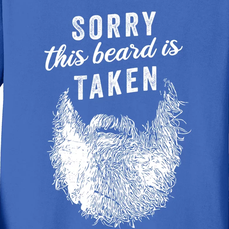 Sorry This Beard Is Taken Gift Valentines Day Funny Gift Kids Long Sleeve Shirt