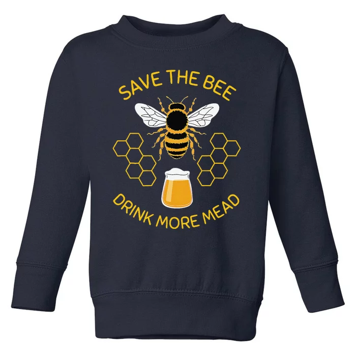 Save The Bees Drink More Mead Funny Craft Beer Brew Toddler Sweatshirt