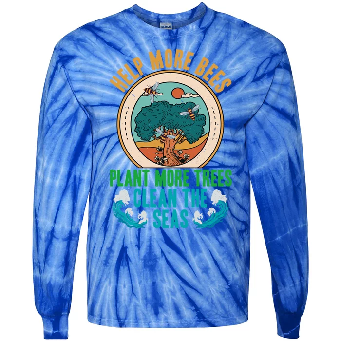 Save The Bees Trees And Oceans Earth Day Meaningful Gift Tie-Dye Long Sleeve Shirt