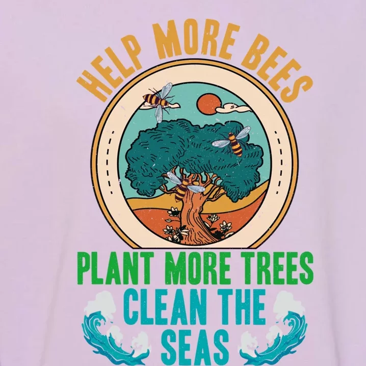 Save The Bees Trees And Oceans Earth Day Meaningful Gift Garment-Dyed Sweatshirt