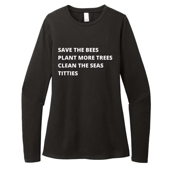 Save The Bees Plant More Trees Clean The Seas Titties Womens CVC Long Sleeve Shirt