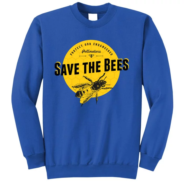 Save The Bees Great Gift Save Our Endangered Pollinators Tall Sweatshirt