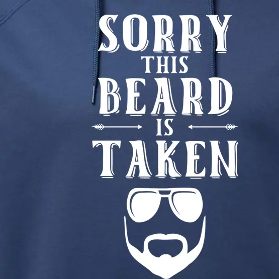 Sorry This Beard Is Taken Funny Gift Valentines Day Gift Performance Fleece Hoodie