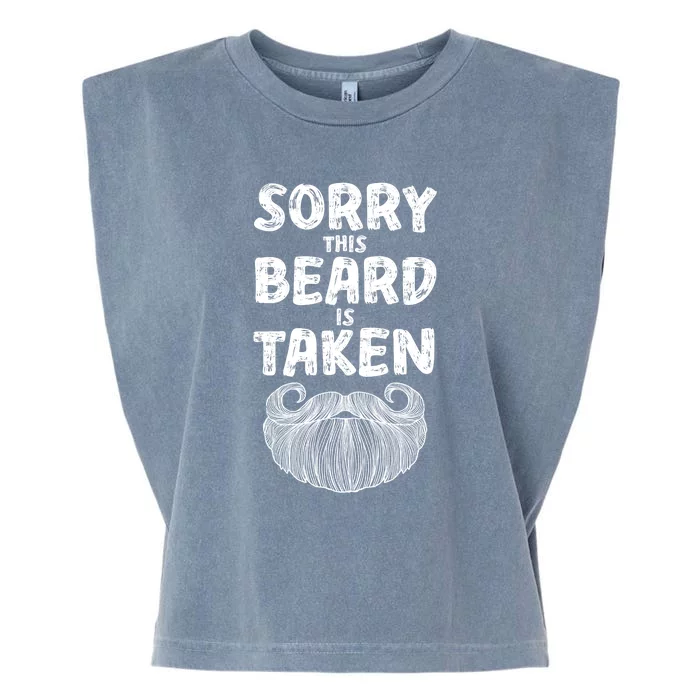 Sorry This Beard Is Taken Garment-Dyed Women's Muscle Tee