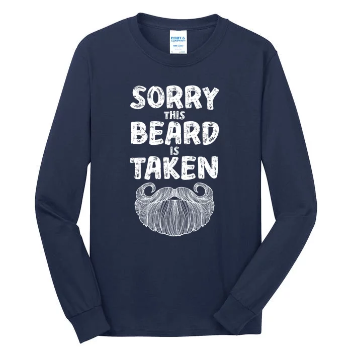 Sorry This Beard Is Taken Tall Long Sleeve T-Shirt