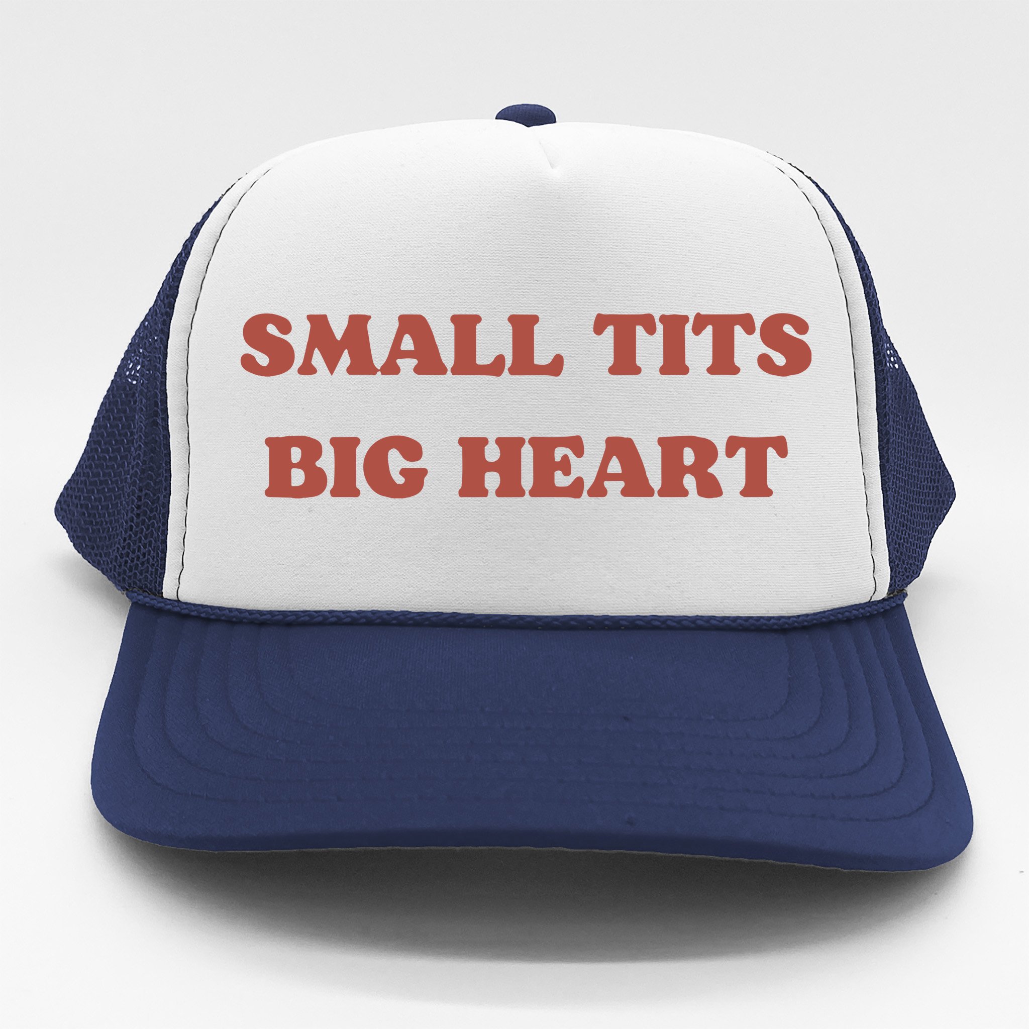 Small Tits Big Heart Trucker Hat