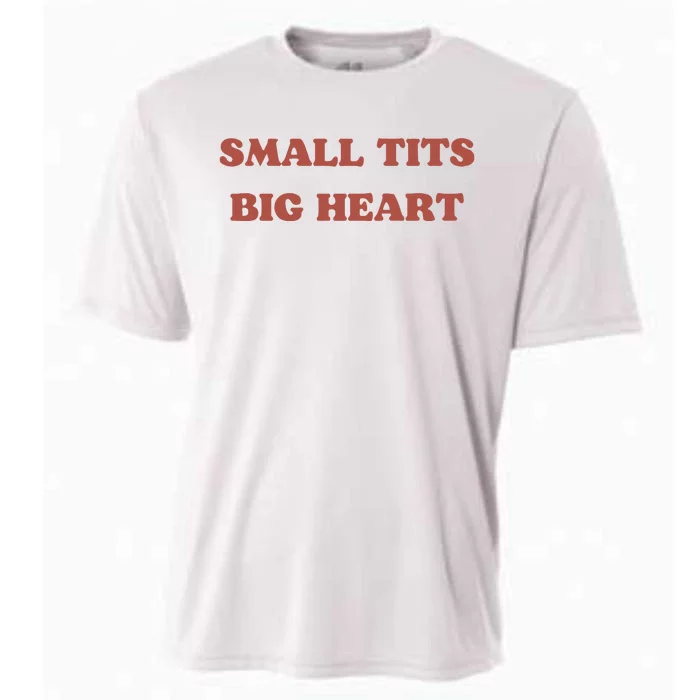 Small Tits Big Heart Cooling Performance Crew T-Shirt