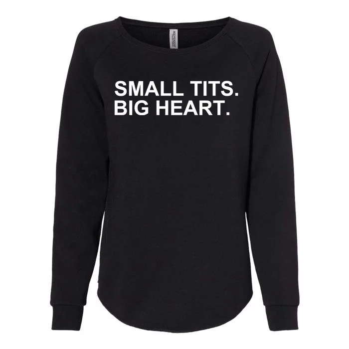 Small Tits Big Heart Womens California Wash Sweatshirt