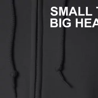 Small Tits Big Heart Full Zip Hoodie