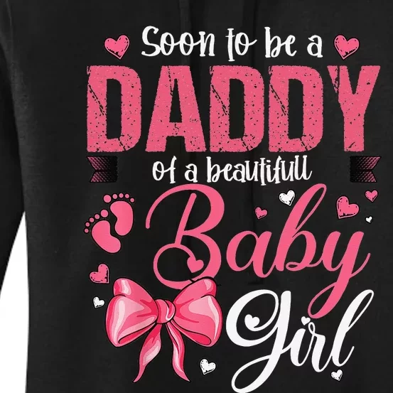 Soon To Be A Daddy Of A Beautiful Baby Gender Reveal Women's Pullover Hoodie