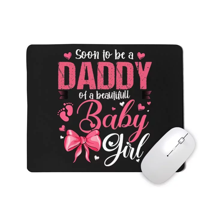 Soon To Be A Daddy Of A Beautiful Baby Gender Reveal Mousepad