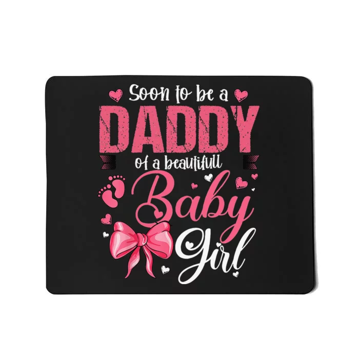 Soon To Be A Daddy Of A Beautiful Baby Gender Reveal Mousepad