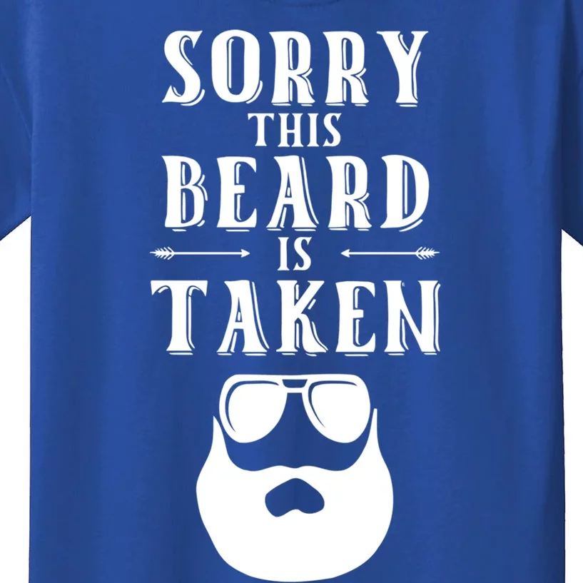 Sorry This Beard Is Taken Cool Gift Valentines Day Gift Kids T-Shirt