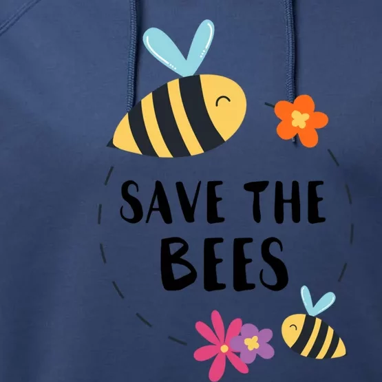 Save The Bees Beekeeper Honey Earth Day Save Our Planet Gift Performance Fleece Hoodie