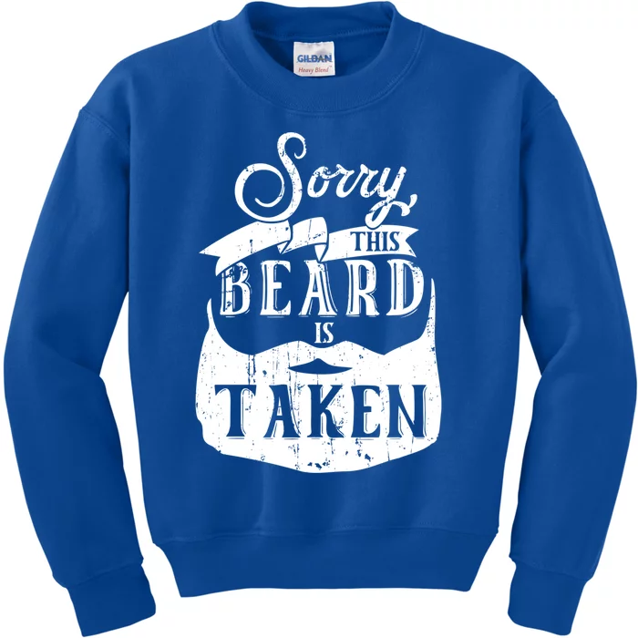 Sorry This Beard Is Taken Gift Valentines Day Gift Kids Sweatshirt